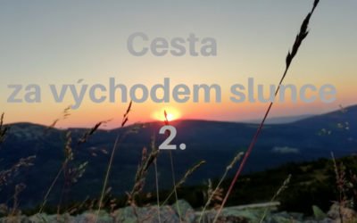 Cesta za východem slunce – fotoreportáž