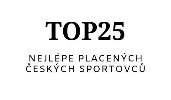 25 nejlépe placených sportovců Česka