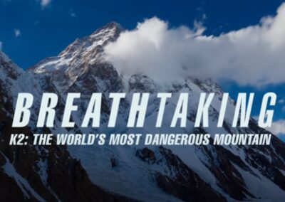 Breathtaking: K2 – The World’s Most Dangerous Mountain